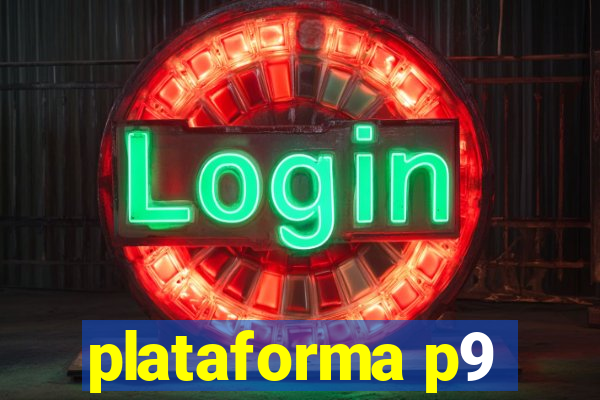 plataforma p9